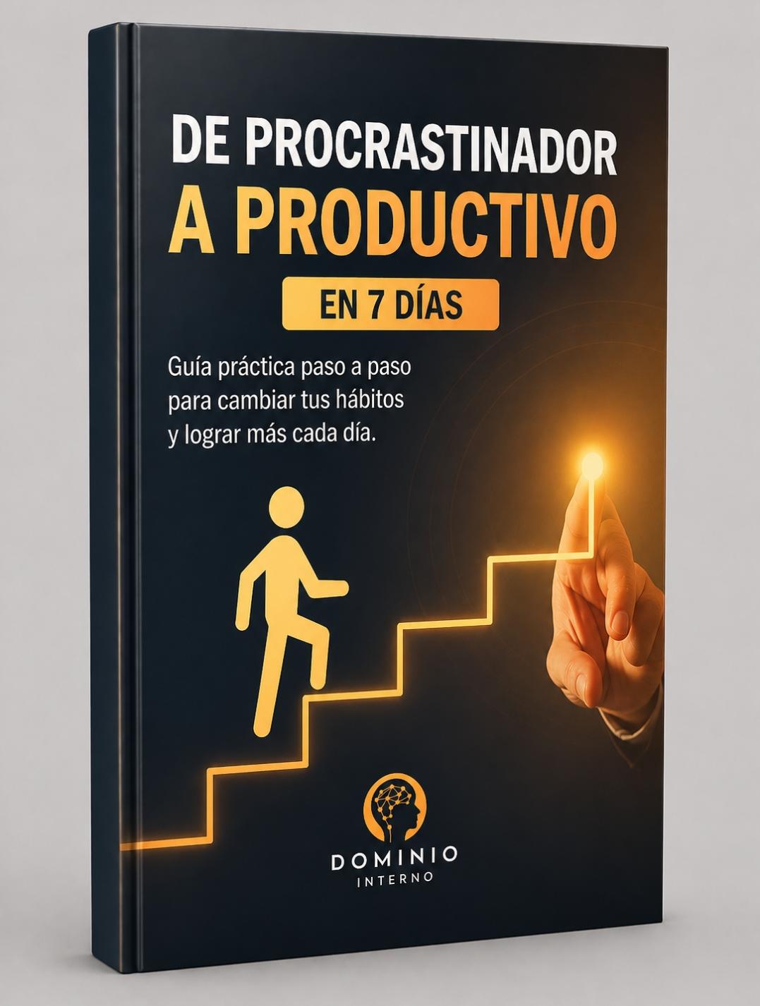 De Procrastinador a Productivo en 7 Días